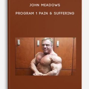 John Meadows – Program 1 Pain & Suffering