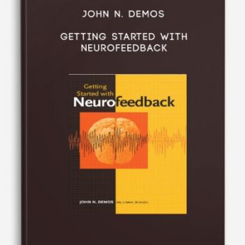 John N. Demos – Getting Started with Neurofeedback