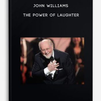 John Williams – The Power of Laughter