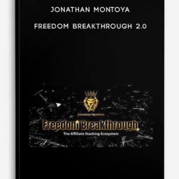 Jonathan Montoya – Freedom Breakthrough 2.0