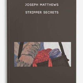 Joseph Matthews – STRIPPER SECRETS