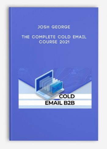 Josh George – The Complete Cold Email Course 2021