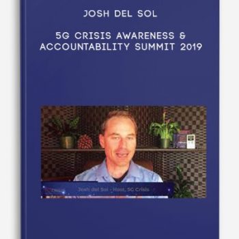 Josh del Sol – 5G Crisis Awareness & Accountability Summit 2019