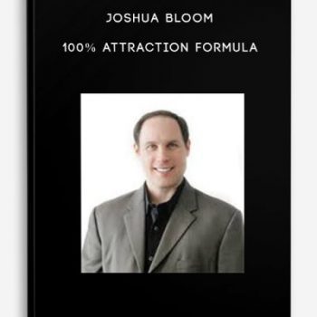 Joshua Bloom – 100% Attraction Formula