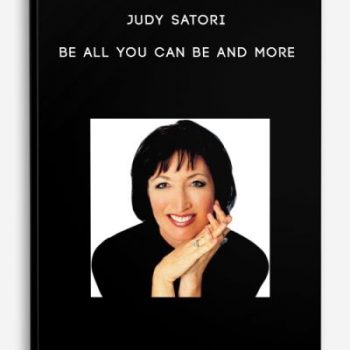 Judy Satori – Be All You Can Be and More