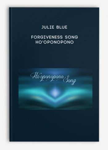 Julie Blue – Forgiveness Song – Ho’oponopono