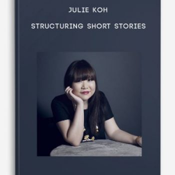 Julie Koh – Structuring Short Stories