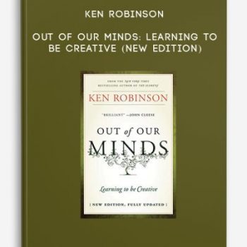 Ken Robinson – Out of our Minds: Learning to be Creative (New Edition)