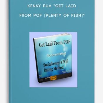 Kenny Pua “Get Laid From POF [Plenty of Fish]”