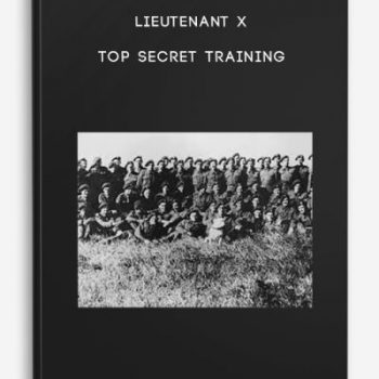 Lieutenant X – Top Secret Training