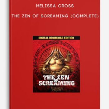 Melissa Cross – The Zen Of Screaming (COMPLETE)