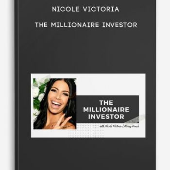 Nicole Victoria – The Millionaire Investor