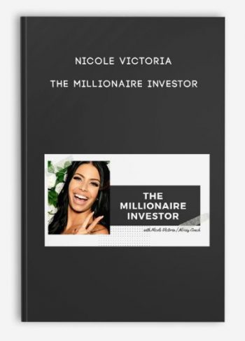 Nicole Victoria – The Millionaire Investor