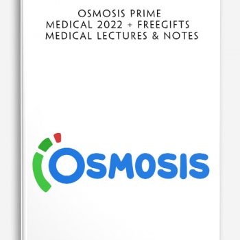 Osmosis Prime Medical ‍⚕️ 2022 + FreeGifts Medical Lectures & Notes