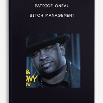 Patrice Oneal – Bitch Management