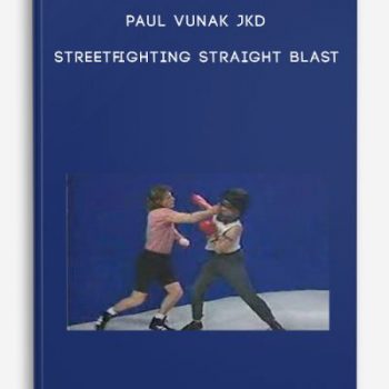 Paul Vunak JKD Streetfighting Straight Blast