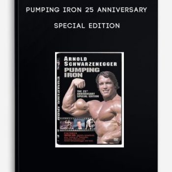 Pumping Iron 25 Anniversary Special Edition