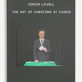 Simon Lovell – The Art of Cheating at Cards