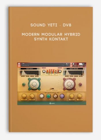 Sound Yeti – DV8 – Modern Modular Hybrid Synth KONTAKT