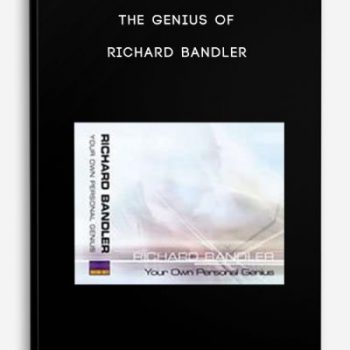 The Genius Of Richard Bandler