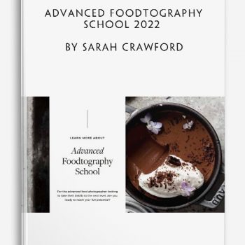 Advanced Foodtography School 2022 by Sarah Crawford