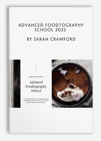 Advanced Foodtography School 2022 by Sarah Crawford