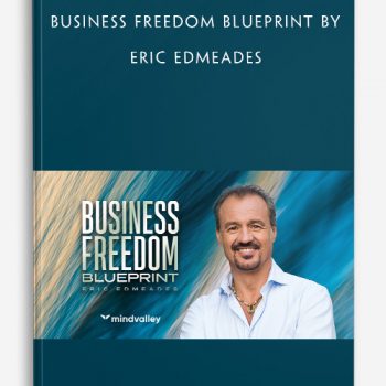 Business Freedom Blueprint by Eric Edmeades