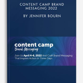 Content Camp Brand Messaging 2022 by Jennifer Bourn