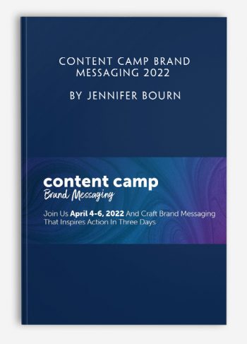 Content Camp Brand Messaging 2022 by Jennifer Bourn