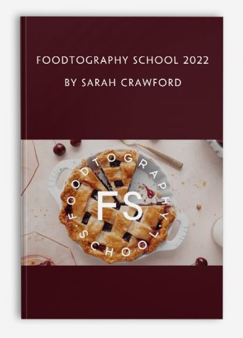 Foodtography School 2022 by Sarah Crawford