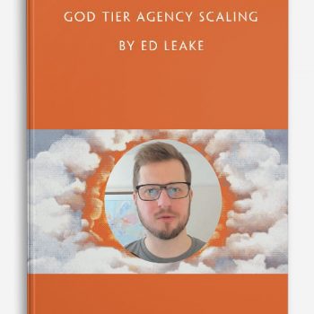 God Tier Agency Scaling by Ed Leake