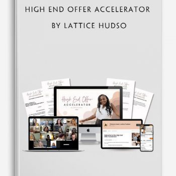 High End Offer Accelerator by Lattice Hudson