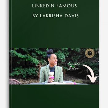 LinkedIn Famous by Lakrisha Davis