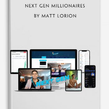 Next Gen Millionaires by Matt Lorion