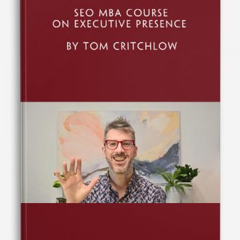 SEO MBA course on Executive Presence by Tom Critchlow