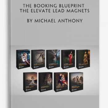 The Booking Blueprint + The Elevate Lead Magnets by Michael Anthony