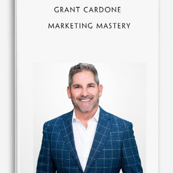 Grant Cardone – Marketing Mastery