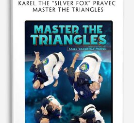 KAREL THE “SILVER FOX” PRAVEC – MASTER THE TRIANGLES