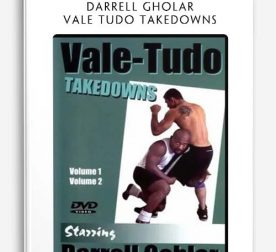 DARRELL GHOLAR – VALE TUDO TAKEDOWNS